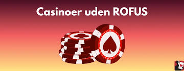 Oplev Spændingen med Online Casino Uden Rofus